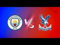 Man City V Crystal Palace ማንቺስተር ሲቲ ከ ክሪስታል ፓላስ የቀጥታ ስርጭት በአራዳ ኤፍ ኤም 95 1 ከ ፒች ስፖርት ጋር 