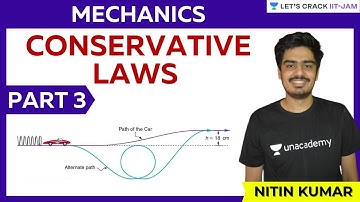Mechanics: Conservative Laws Part 3 | JAM Physics | Let