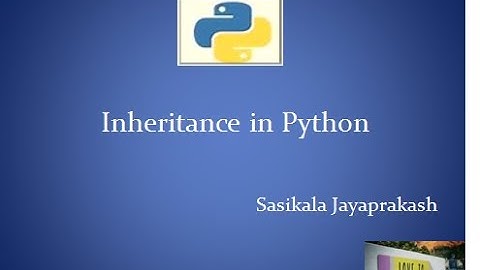 CBSE-Class 12 Python – UAI –OOPs -Inheritance – Sumitha Arora – Lec 2 – Eng - Sasikala