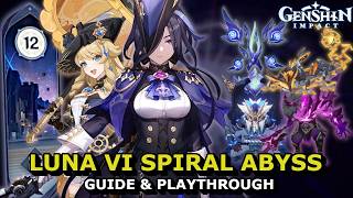No Linnea, Zibai or Nightsoul? No Problem | Luna VI Spiral Abyss Guide &amp; Gameplay | Genshin Impact