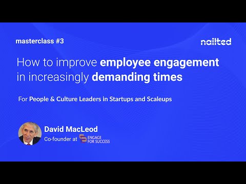 Masterclass | How to improve Employee Engagement in increasingly demanding times ft. David MacLeod
