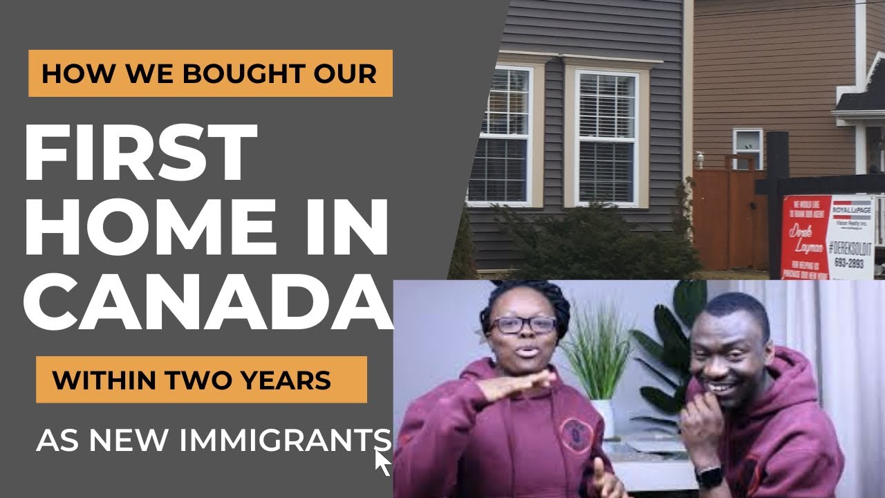 We bought our First Home in Canada in 2 years | Newcomers | First Time ...