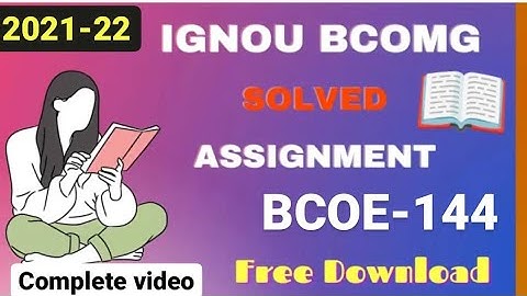 BCOE144 SOLVED ASSIGNMENT 2021-22 (English) BCOE-144 office management and secrettarial practice