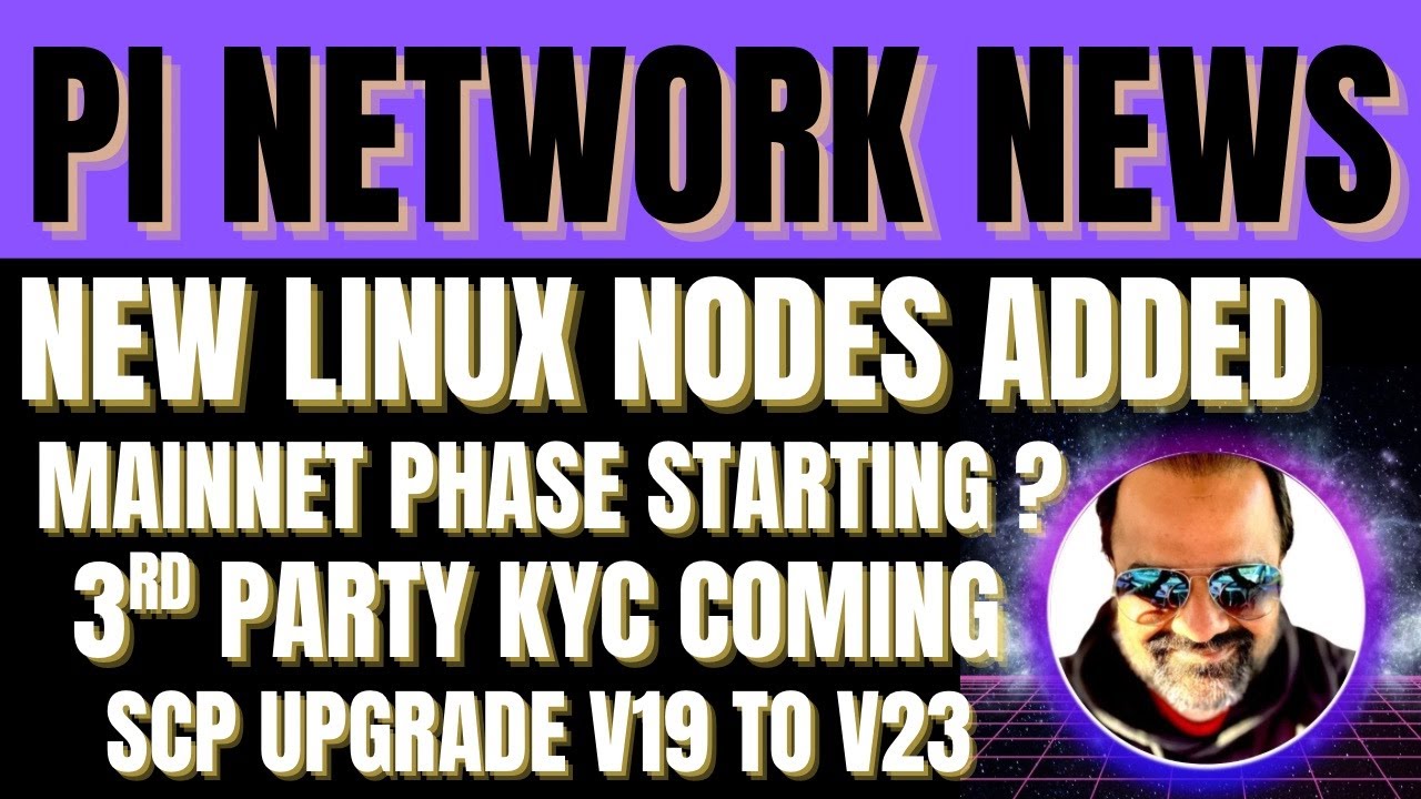 Pi Network Update | Linux Nodes Added | 3rd Party KYC Options | SCP ...