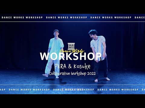 ぺら＆Kosuke - Collaboration WORKSHOP 2022 " あなたへ / 川崎鷹也 "【DANCEWORKS】