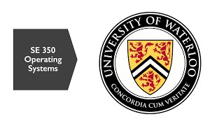 Lecture 17 - SE 350 - Operating Systems - 03/11/2022