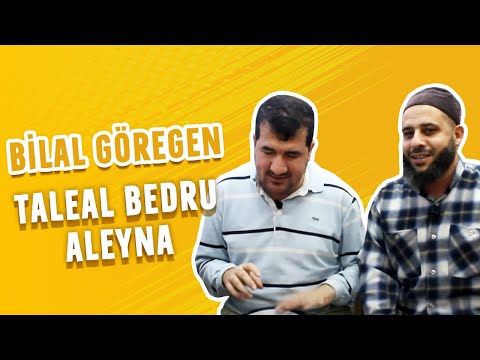 BİLAL GÖREGEN - Taleal Bedru Aleyna