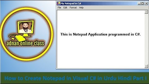 How to create notepad in visual c# in urdu hindi part 1|Notepad in C#