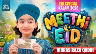 New Eid Nasheed 2026 - Meethi Eid - Nibras Raza Qadri - Eid Mubarak screenshot 5