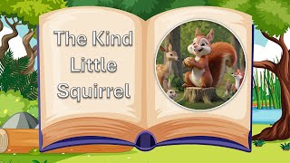 The Kind Little Squirrel in English | Moral stories for Kids | Bedtime Stories for Children