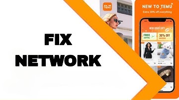 How To Fix And Solve Network On Temu App | Final Solution