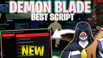 *NEW* Demon Blade Script (PASTEBIN 2024) (BEST AUTOFARM, KILLAURA, TP , AUTO QUESTS)
