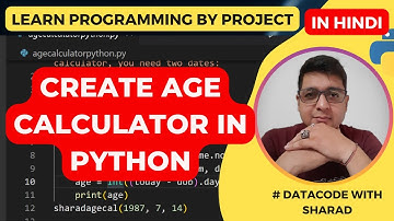 Create Age Calculator in Python || Age Calculator for Python Beginners || Datacode with Sharad