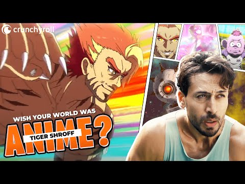 Wish Your World Was Anime? Ft. Tiger Shroff | Crunchyroll India | Official
