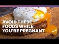 What NOT to Eat During Pregnancy: Foods and Drinks to Avoid While You're Pregnant