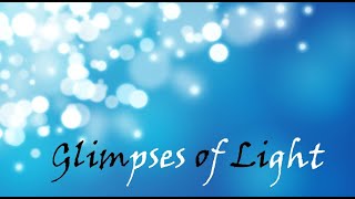 Glimpses of Light - Episode 3 - Dr. Helen Elsie Austin