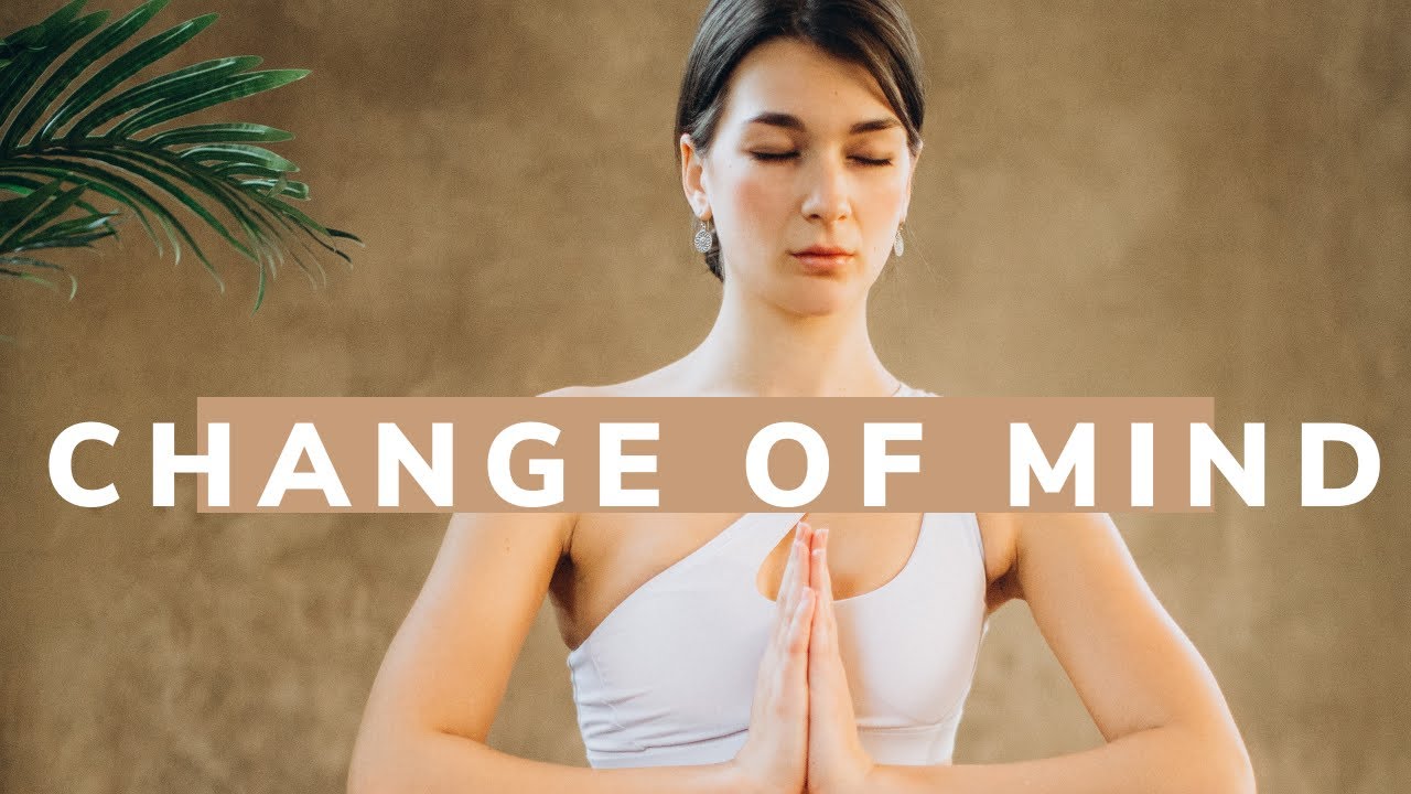 INTRODUCTION TO YOUR MIND (Part 2) - CHANGE OF MIND (Guided Meditation with Soothing Music)
