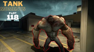 LEFT 4 DEAD 2 - TANK MOMENTS @PART 118