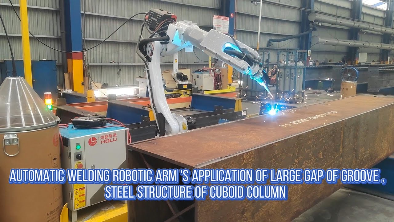 Automatic Welding Robotic Arm 's Application of Large Gap of Groove ,Steel Structure Cuboid Column
