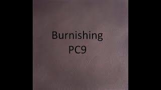 Burnishing Pc9