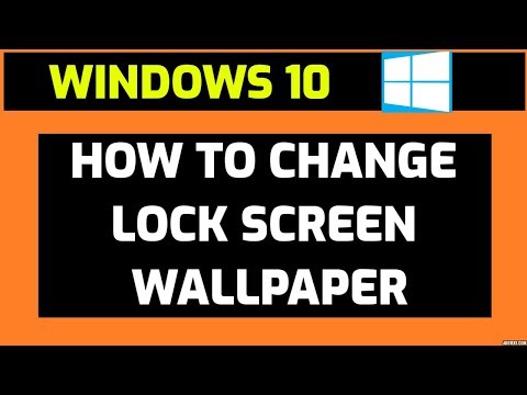 How to change lock screen wallpaper in Windows 10