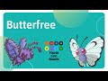 ★ BUTTERFREEEEE 