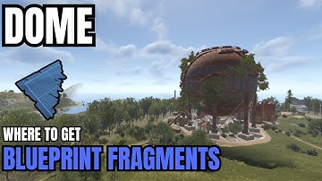 Blueprint Fragments Locations - The Dome - Rust 2025