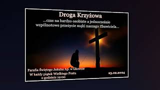 Droga Krzyżowa 23.02.2024