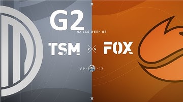 TSM vs FOX Game 2 Highlights - 2017 NALCS SPRING SPLIT - WEEK 7 DAY 3