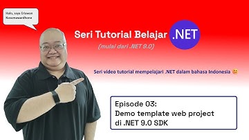 Belajar .NET EP03: Demo template web project di .NET 9.0 SDK