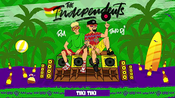 06 - El RM ❌ Tavo DJ - Tiki Tiki (The Independents EP 2022)