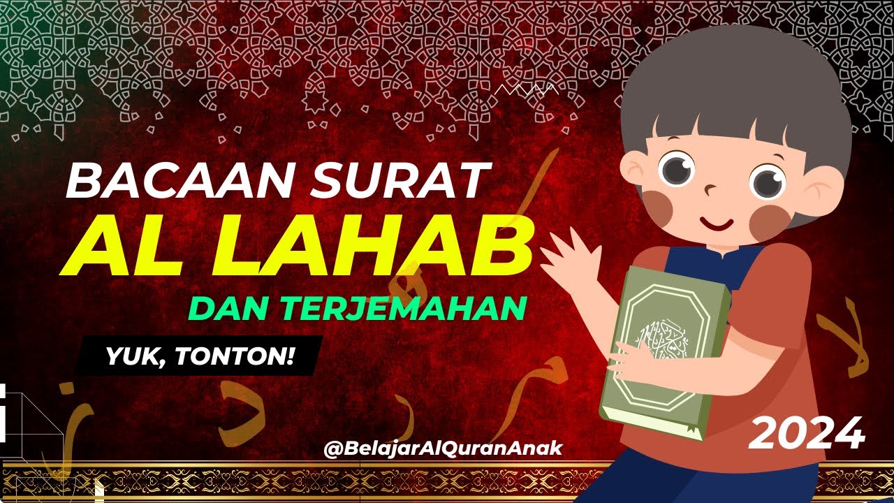 Bacaan Surat Al Lahab dan artinya anak kecil juz 30 surat 111 ...