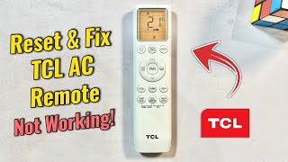 How to Reset TCL AC Remote - Fix Remote Control Issues