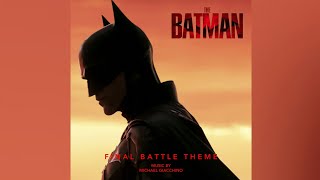 THE BATMAN | Final Battle Theme (Batman v Riddlers) - Michael Giacchino