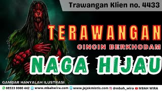 KLIEN 4433 | TRAWANGAN CINCIN BERKHODAM NAGA HIJAU