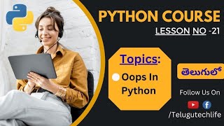 Day21||Python Course||Introduction to oops in Python in Telugu||Telgu Tech Life||