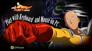 How to Play One Punch Man: The Strongest on PC and Laptop