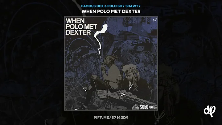 Famous Dex & Polo Boy Shawty  - Life Like This [When Polo Met Dexter]