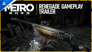 Metro 2039 - Renegade Gameplay Trailer | PS5 Games News