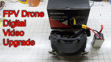 FPV Drone Digital Video Upgrade - Analog to Walksnail