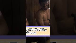 Reasons To Use The Sauna