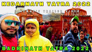 Kedarnath Yatra 2022 | Badrinath Yatra 2022 | Cinematic Trailer Video | SKN TRAVEL MANIA