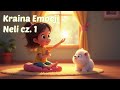 Kraina Emocji Neli cz. 1: Miękki Strachotek – STRACH | 🎧 Relaksujące bajki na każdą porę dnia ☀️🌙