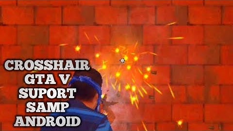 MOD CROSSHAIR GTA V SUPPORT SAMP ANDROID