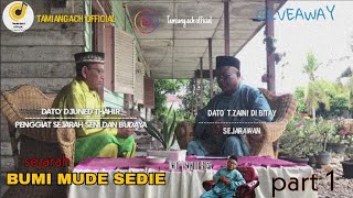 Sejarah Negeri Tamiang || Negeri Si Pucok Suloh || GIVEAWAY || part 1