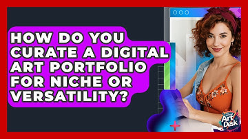How Do You Curate A Digital Art Portfolio For Niche Or Versatility? - The Virtual Art Desk