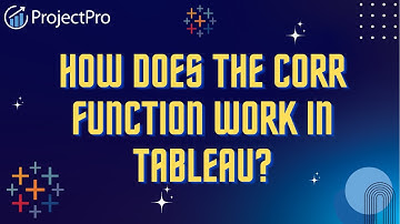 How does the CORR function work in tableau?