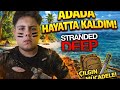 UÇAK KAZASINDAN SONRA TEK BAŞIMA! | STRANDED DEEP