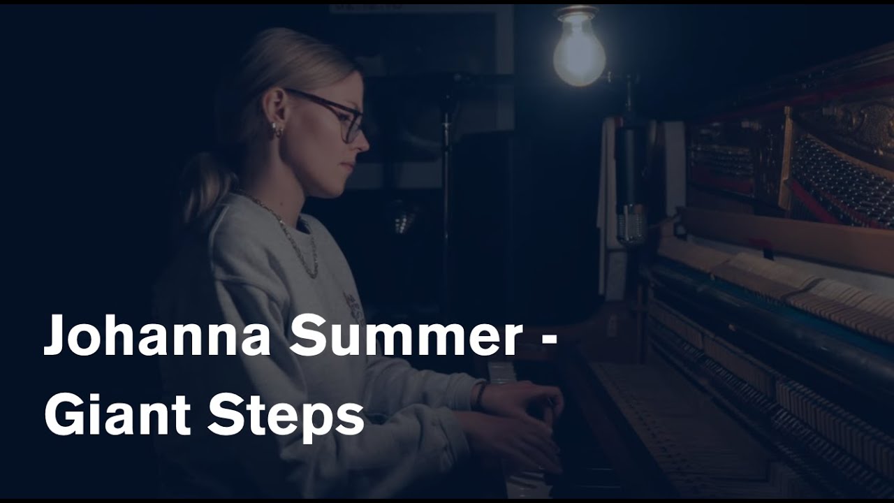 Watch Johanna Summer - Giant Steps (Official Video) on YouTube Watch Johanna Summer - Giant Steps (Official Video) on YouTube
