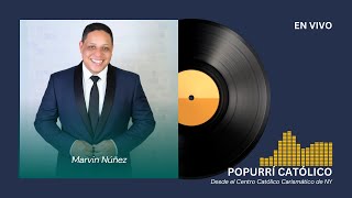 Popurrí Católico en Vivo | Marvin Núñez | Centro Católico Carismático de New York